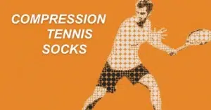 Compression Socks for Playing Tennis